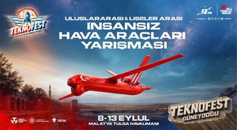 TEKNOFEST İHA finalleri Malatya’da başlıyor