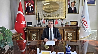 Van OSB Başkanı Memet Aslan: 'Van-Şırnak yolu ve kesintisiz demiryolu kentimiz için zarurettir'