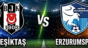 Beşiktaş Erzurumspor maçı ne zaman, saat kaçta hangi kanalda, Beşiktaş Erzurumspor maçı muhtemel 11'leri açıklandı mı?