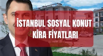 İstanbul sosyal konutların kira fiyatları (TAM FİYAT LİSTESİ) Kiralık sosyal konut fiyatları ne kadar olacak? 1+1, 2+1, 3+1, 4+1 kira ücretleri...