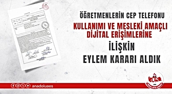 Anadolu Eğitim Sendikası’ndan öğretmenlere cep telefonu yasağına karşı eylem kararı