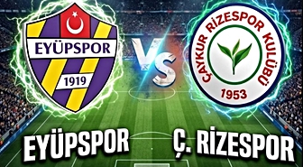 Eyüpspor Ç.Rizespor maçı hangi kanalda Eyüpspor Ç.Rizespor maçı nereden CANLI izlenir?
