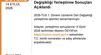 ÖSYM: '2026-TUS 1. Dönem Uzmanlık Dalı Değişikliği yerleştirme sonuçları açıklandı'