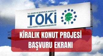 TOKİ KİRALIK KONUT BAŞVURU EKRANI (e-Devlet başvuru ekranı) TOKİ kiralık konut projesine nereden, nasıl başvurulur?