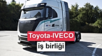 Toyota ve IVECO'dan hidrojenli tır iş birliği