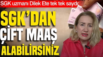 SGK Uzmanı Ete: Şartları Taşıyanlar Aynı Anda 2 Farklı Aylık Alabilir