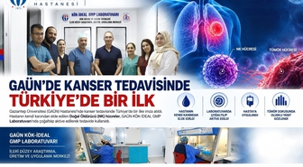 Kanser tedavisinde Türkiye’de bir ilk
