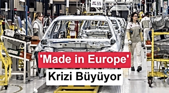 AB'nin 'Made in Europe' Planı Türkiye'nin Otomotiv Sektörünü Etkileyebilir