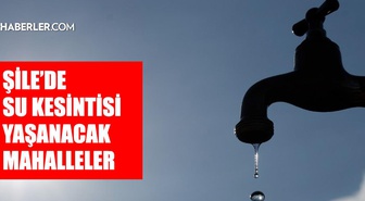 İstanbul ŞİLE su kesintisi! 23-24 Eylül İSKİ Şile su kesintisi ne zaman bitecek, sular ne zaman gelecek?