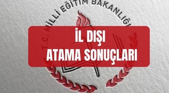İL DIŞI ATAMA SONUÇLARI 2026 (personel.meb.gov.tr) İkinci il dışı atama sonuçları açıklandı mı, ne zaman, saat kaçta açıklanacak?