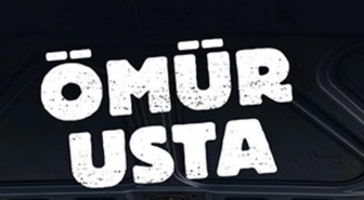 Ömür Usta konusu ne, Ömür Usta neyi anlatıyor?
