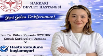 Uzm. Dr. Kübra Karanis Öztürk, Hakkari Devlet Hastanesi'nde hasta kabulüne başladı