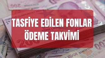 Tasfiye fonların ödeme takvimi (Tera, Pusula, Atlas Hedef) Tasfiye edilen fonlar ne zaman, nasıl ödenecek? Hangi şirketlerin fonları tasfiye edilecek?