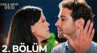 Başkalarının Hayatı 2. bölüm Full HD izle! Star TV Başkalarının Hayatı son bölüm tek parça izle!
