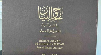 Bursevi’nin 23 yıllık emek, asırları aşan mirası: Ruhu’l-Beyan fi Tefsiri’l-Kur’an adlı eseri kendi el yazısıyla yeniden hayat buldu