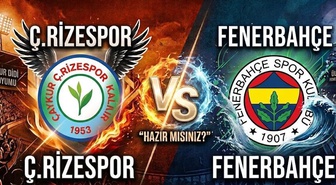 Ç.Rizespor Fenerbahçe maçı ne zaman, saat kaçta, hangi kanalda, Ç.Rizespor Fenerbahçe muhtemel 11'leri açıklandı mı?