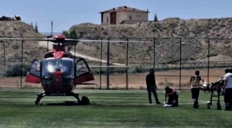 Darende'de kırık hastası 20 yaşındaki M.H.S. Malatya'ya hava ambulansıyla sevk edildi