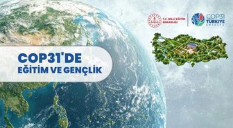 MEB, COP31 kapsamında 81 ilde ortaöğretim öğrencilerine çevre yarışması düzenleyecek