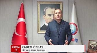 Eğitim-İş Başkanı Özbay, okullarda artan şiddete karşı ortak mücadele çağrısı yaptı
