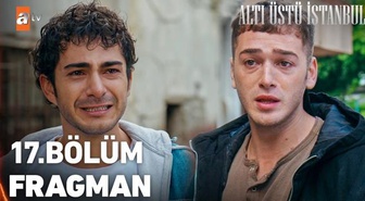Altı Üstü İstanbul 17. bölüm fragmanı izle: Altı Üstü İstanbul 17. bölüm fragmanı yayınlandı mı, gelecek bölüm neler olacak, Emir ve Uzay yaşıyor mu?