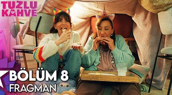 Tuzlu Kahve 8. bölüm fragmanı izle: Tuzlu Kahve 8. bölüm fragmanı yayınlandı mı yeni bölümde neler olacak?