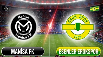 Manisa FK Esenler Erokspor maçı hangi kanalda, Manisa FK Esenler Erokspor maçı nerden CANLI izlenir?