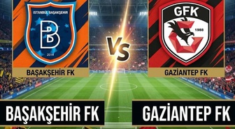 Başakşehir Gaziantep FK maçı hangi kanalda, Başakşehir Gaziantep FK nereden CANLI izlenir?