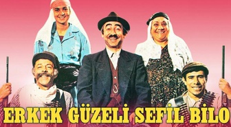 Erkek Güzeli Sefil Bilo filmi nerede çekildi, ne zaman çekildi? Erkek Güzeli Sefil Bilo filmi oyuncuları kim, konusu ne?