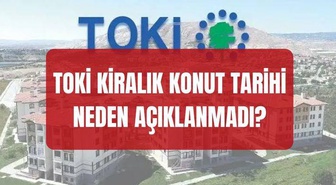 TOKİ kiralı konut kura tarihi neden açıklanmadı? TOKİ kiralık konut kurası hangi gün çekilecek?