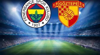 Fenerbahçe-Göztepe maçının ilk 11'leri belli oldu