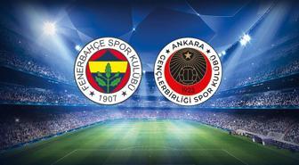 Kante oynuyor mu? Fenerbahçe-Gençlerbirliği maçının 11'leri belli oldu