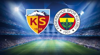 Kayserispor-Fenerbahçe mücadelesinin ilk 11'leri belli oldu