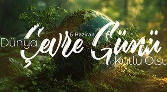İletişim Başkanı Duran'dan 'Dünya Çevre Günü' mesajı