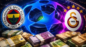 Fenerbahçe ve Galatasaray'a Şampiyonlar Ligi'nden servet