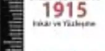 Öncesi ve Sonrası ile 1915 Kitabı