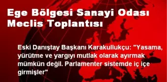 Ege Bölgesi Sanayi Odası Meclis Toplantısı