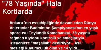 '78 Yaşında' Hala Kortlarda