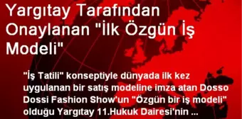 Yargıtay Tarafından Onaylanan 'İlk Özgün İş Modeli'