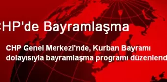 CHP'de Bayramlaşma