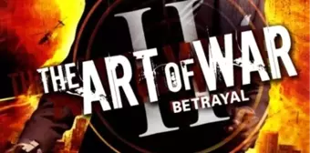 The Art of War II: Betrayal Filmi