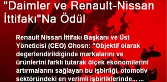 Daimler ve Renault-Nissan İttifakına Ödül