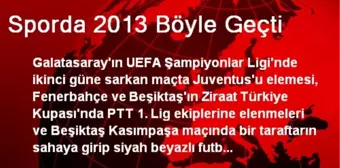 Sporda 2013 Böyle Geçti