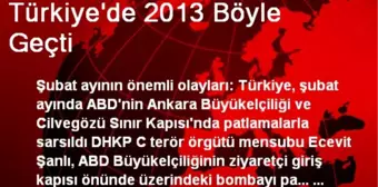 Türkiye'de 2013 Böyle Geçti