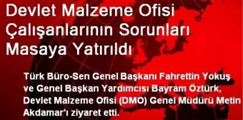 Devlet Malzeme Ofisi Çalışanlarının Sorunları Masaya Yatırıldı