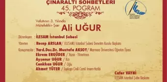 Çınaraltı Sohbetlerinde Ali Uğur Anılacak