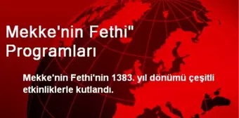 Mekke'nin Fethi' Programları