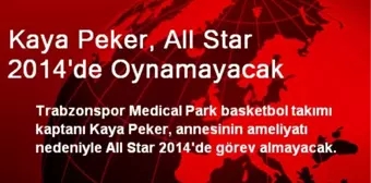 Kaya Peker, All Star 2014'de Oynamayacak