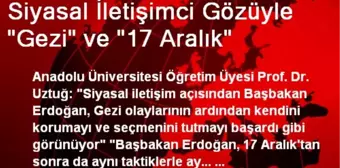 Siyasal İletişimci Gözüyle 'Gezi' ve '17 Aralık'