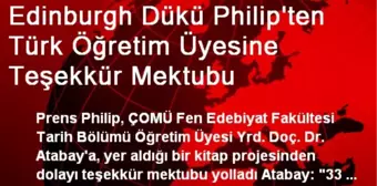 Edinburgh Dükü Philip'ten Türk Öğretim Üyesine Teşekkür Mektubu