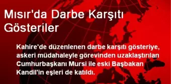 Mısır'da Darbe Karşıtı Gösteriler